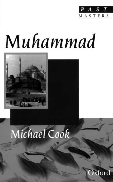 Past Masters Muhammad Michael Cook is a professor of Near Eastern studies at - photo 1