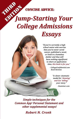 Robert Cronk - Concise Advice: Jump-Starting Your College Admissions Essays