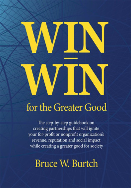 Bruce W Burtch - Win-Win for the Greater Good