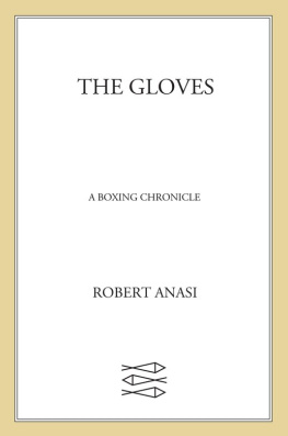 Robert Anasi - The Gloves