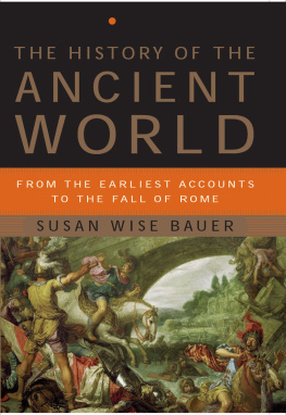 Susan Wise Bauer - The History of the Ancient World