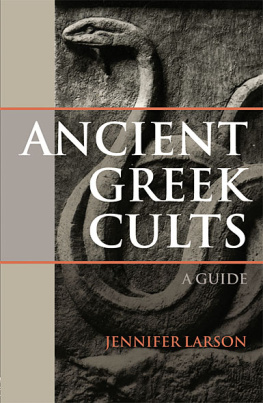 Larson - Ancient Greek cults : a guide