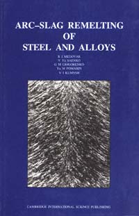 title Arc-slag Remelting of Steel and Alloys author Medovar B I - photo 1