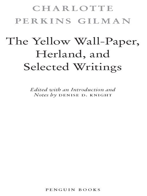 Table of Contents PENGUIN CLASSICS THE YELLOW WALL-PAPER HERLAND AND - photo 1