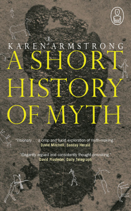 Karen Armstrong A Short History of Myth