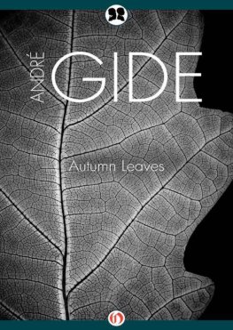 André Gide - Autumn Leaves