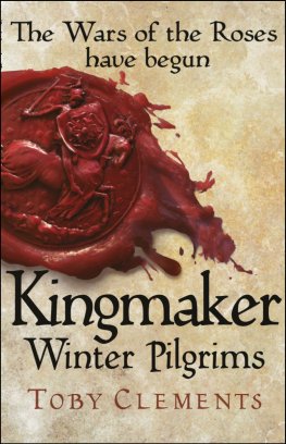 Toby Clements - Kingmaker: Winter Pilgrims