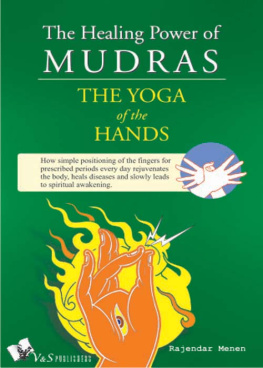Rajendar Menen The Healing Power of Mudras