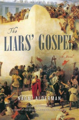 Naomi Alderman - The Liars' Gospel