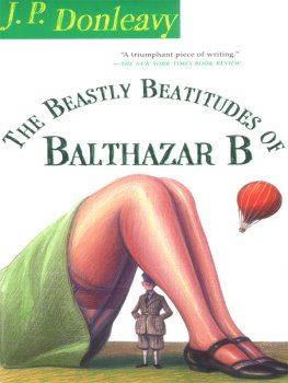 J. Donleavy - The Beastly Beatitudes of Balthazar B