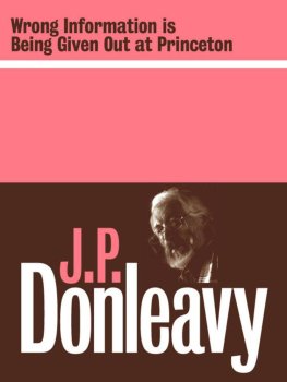 J. Donleavy - Wrong Information is Being Given Out at Princeton