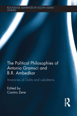 Zene Cosimo Political Philosophies of Antonio Gramsci and B. R. Ambedkar