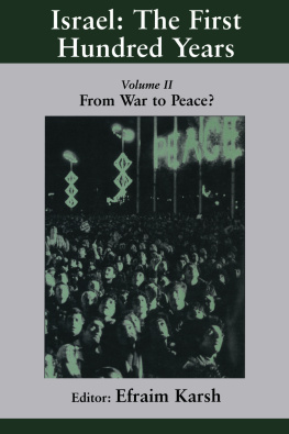 The First Hundred Years - Israel: the First Hundred Years VOL 2 From War to Peace