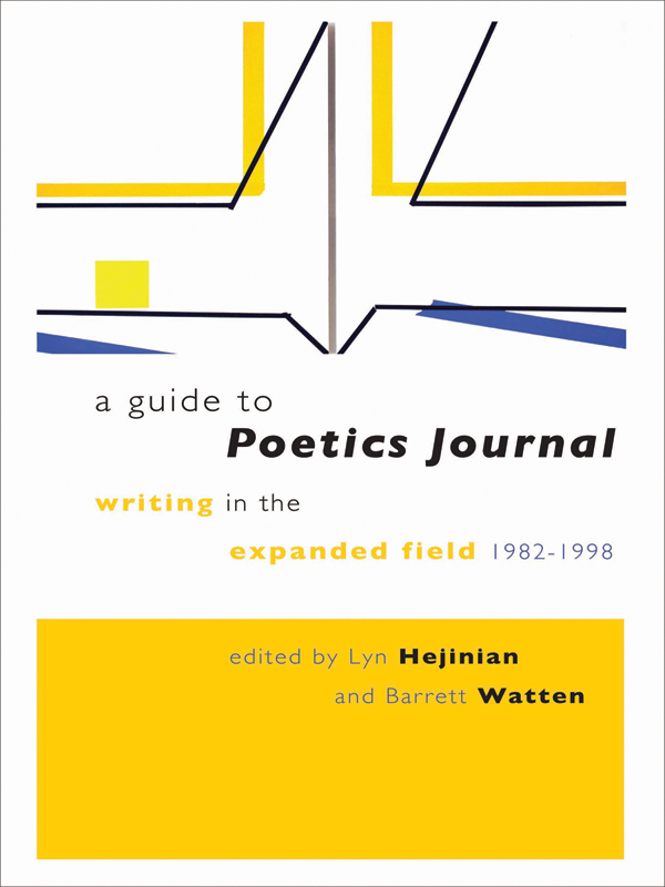 a guide to Poetics Journal a guide to Poetics Journal WRITING IN THE - photo 1