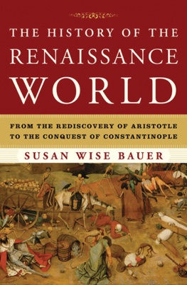 Susan Wise Bauer - The History of the Renaissance World