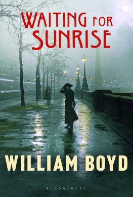 William Boyd Waiting for Sunrise