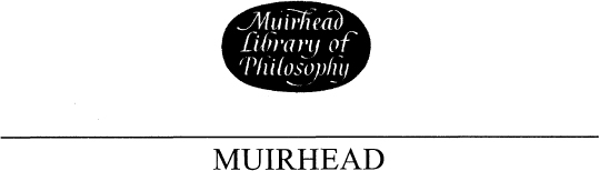 Muirhead Library of Philosophy PHILOSOPHY OF MIND AND PSYCHOLOGY In 17 Volumes - photo 2