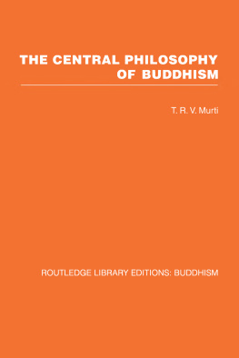 Murti The Central Philosophy of Buddhism