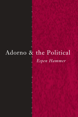 Espen Hammer Adorno and the Political