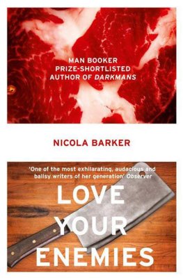 Nicola Barker - Love Your Enemies