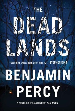 Benjamin Percy - The Dead Lands