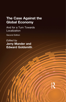 Mander Jerry The case against the global economy : and for a turn towards localization