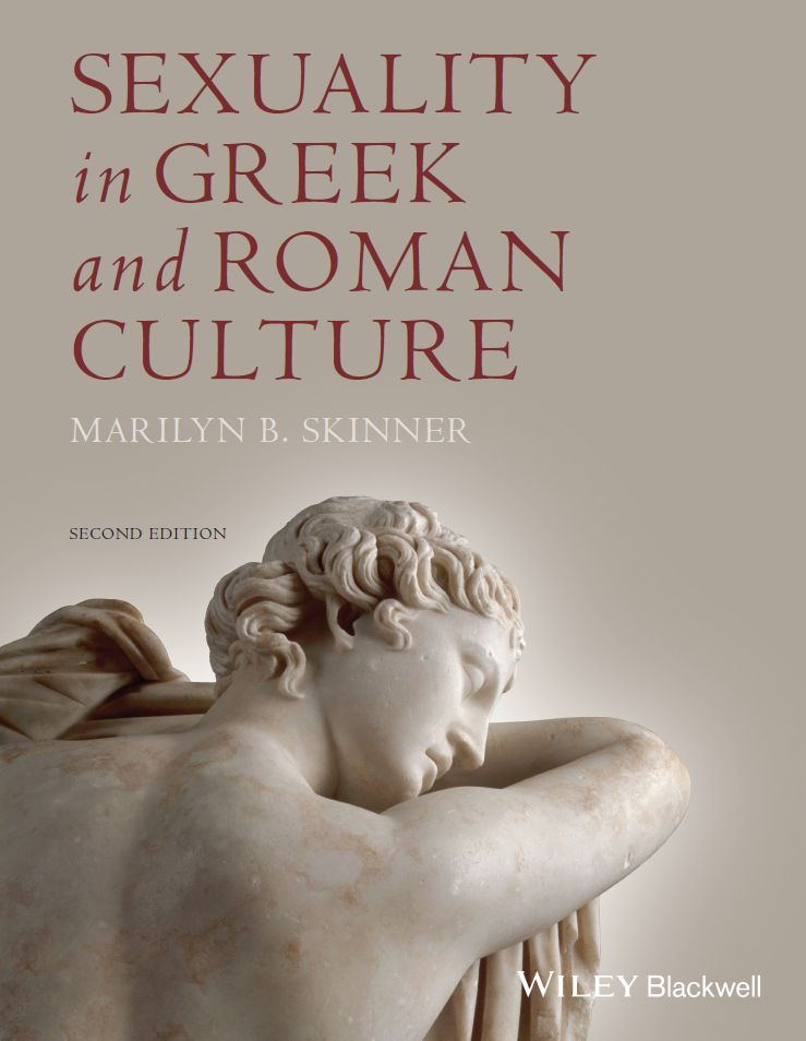 Praise for Sexuality in Greek and Roman Culture Second Edition My - photo 1