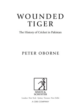 Oborne - Wounded tiger : the history of cricket in Pakistan