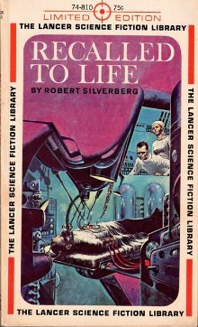 Robert Silverberg - Recalled to Life