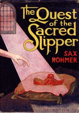 Sax Rohmer - The Quest of the Sacred Slipper
