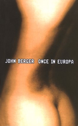 John Berger - Once in Europa