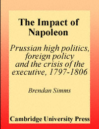 title The Impact of Napoleon Prussian High Politics Foreign Policy and - photo 1