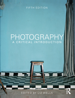 A Critical Introduction Photography: A Critical Introduction