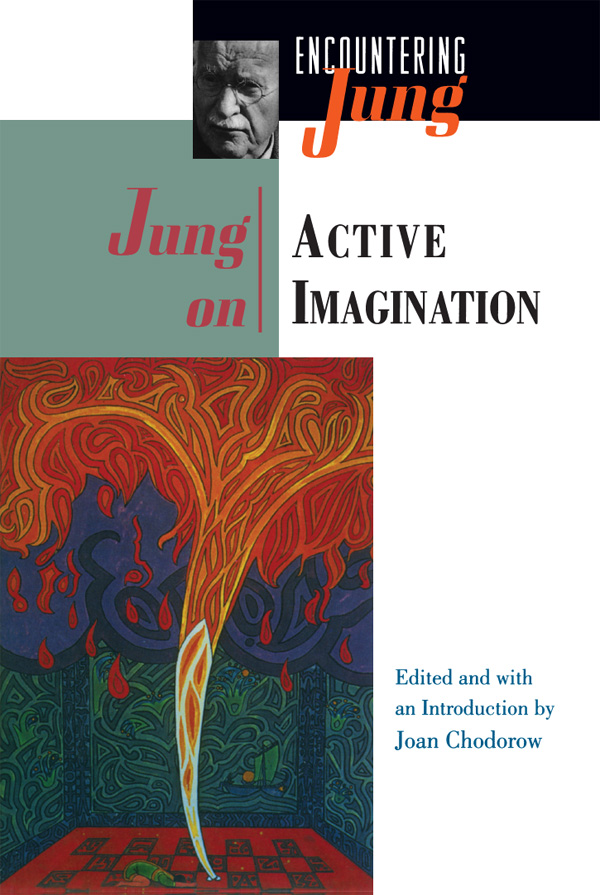 ENCOUNTERING JUNG JUNG ON ALCHEMY JUNG ON EVIL JUNG ON ACTIVE IMAGINATION - photo 1