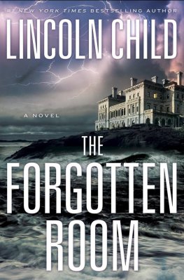 Lincoln Child - The Forgotten Room