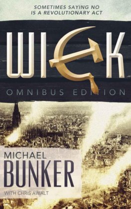 Michael Bunker - WICK