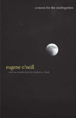 Eugene ONeill - A moon for the misbegotten