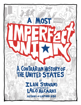 Ilan Stavans A Most Imperfect Union