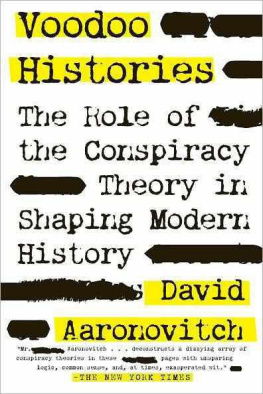 Aaronovitch - Voodoo histories : the role of the conspiracy theory in shaping modern history