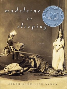 Sarah Bynum - Madeleine Is Sleeping