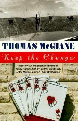 Thomas Mcguane - Keep the Change