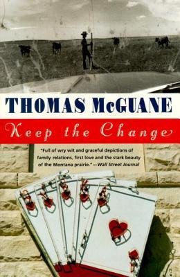 Thomas Mcguane Keep the Change