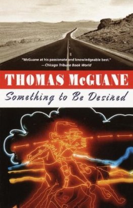 Thomas Mcguane - Something to Be Desired