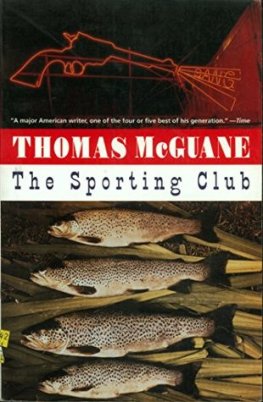 Thomas McGuane - The Sporting Club