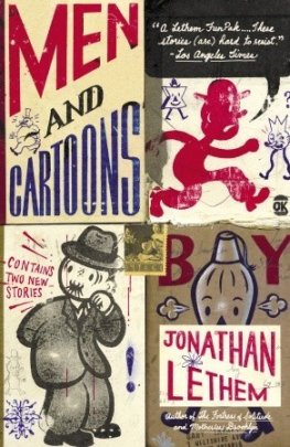 Jonathan Lethem Men and Cartoons