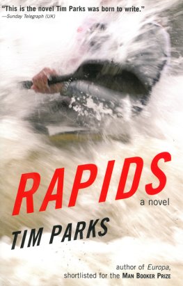 Tim Parks - Rapids