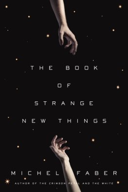 Michel Faber - The Book of Strange New Things