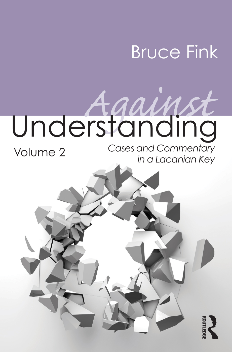 AGAINST UNDERSTANDING VOLUME 2 Against Understanding Volume 2 casts a - photo 1