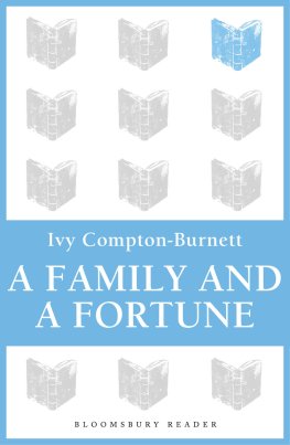 Ivy Compton-Burnett - A Family and a Fortune