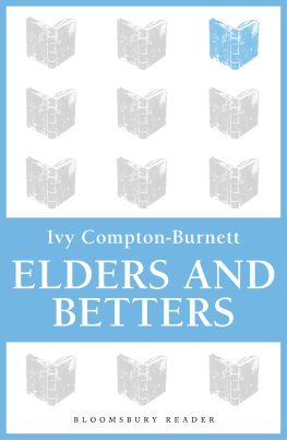 Ivy Compton-Burnett - Elders and Betters